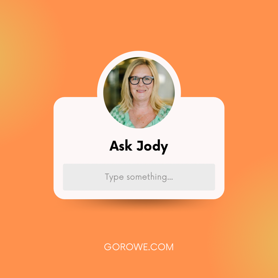 Ask Jody your questions about workplace culture